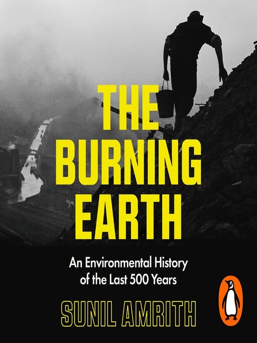 Title details for The Burning Earth by Sunil Amrith - Available